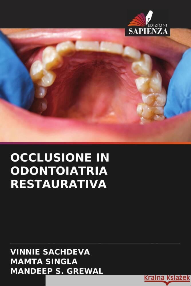 Occlusione in Odontoiatria Restaurativa Vinnie Sachdeva Mamta Singla Mandeep S. Grewal 9786207161898