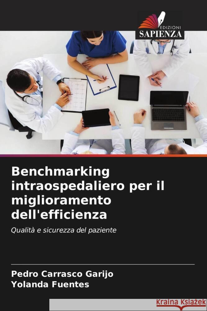 Benchmarking intraospedaliero per il miglioramento dell'efficienza Pedro Carrasc Yolanda Fuentes 9786207162963