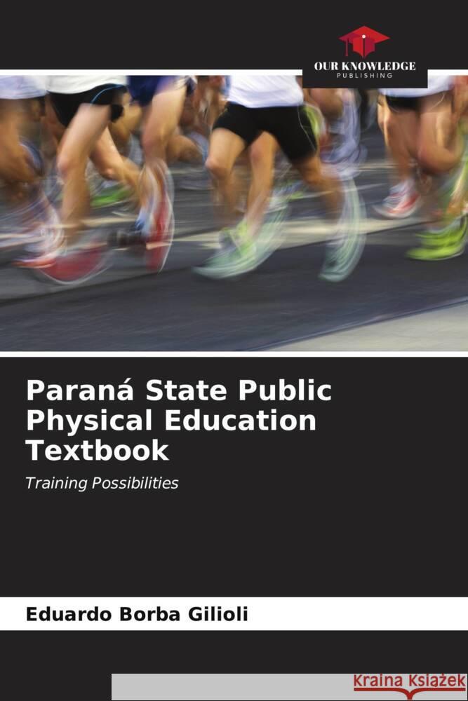 Paran? State Public Physical Education Textbook Eduardo Borb 9786207163311