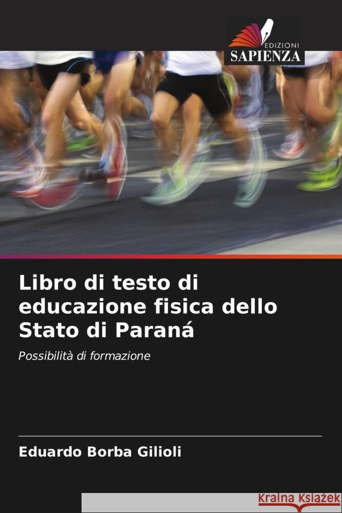 Libro di testo di educazione fisica dello Stato di Paraná Borba Gilioli, Eduardo 9786207163359