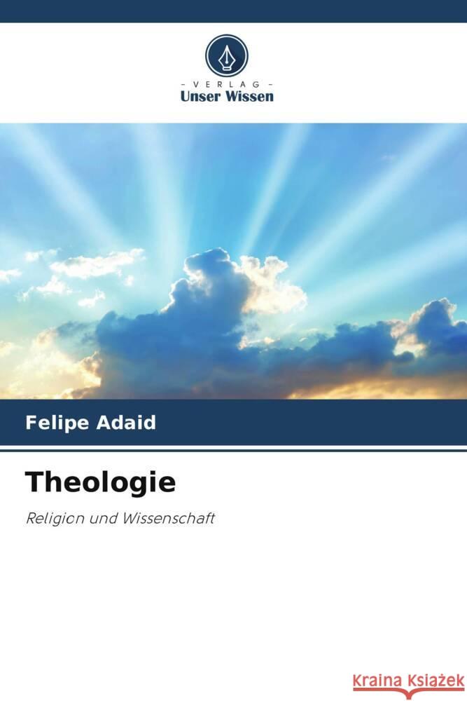 Theologie Felipe Adaid 9786207164202