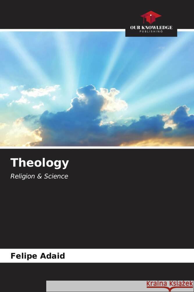 Theology Felipe Adaid 9786207164219