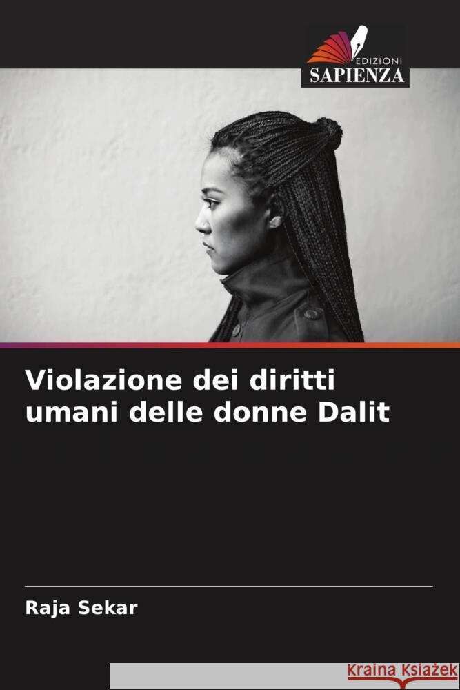 Violazione dei diritti umani delle donne Dalit Raja Sekar 9786207165650