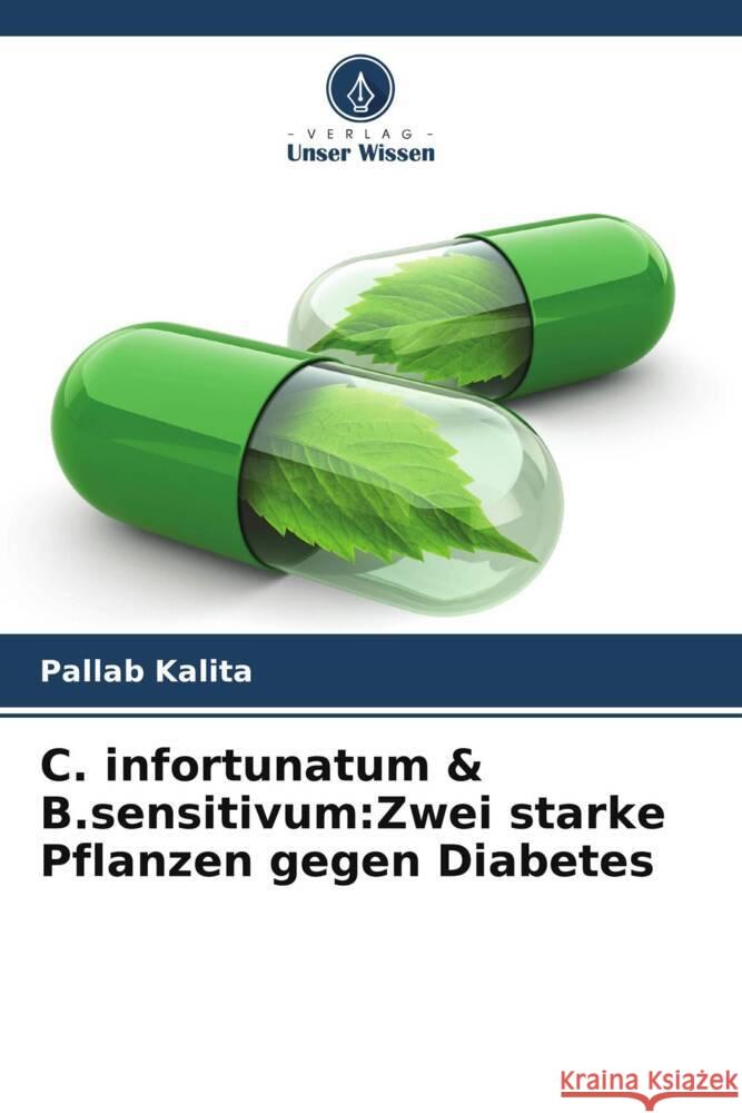 C. infortunatum & B.sensitivum: Zwei starke Pflanzen gegen Diabetes Pallab Kalita 9786207166206