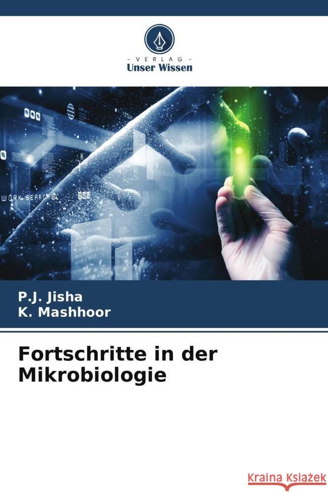 Fortschritte in der Mikrobiologie P. J. Jisha K. Mashhoor 9786207166268