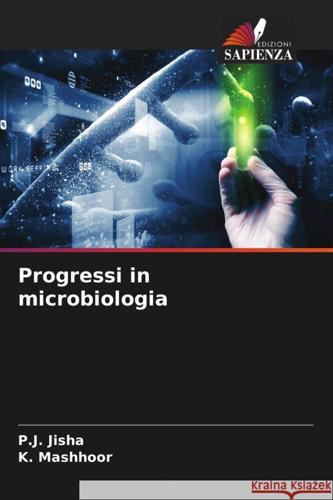 Progressi in microbiologia P. J. Jisha K. Mashhoor 9786207166299