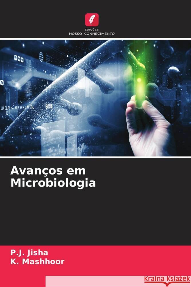 Avan?os em Microbiologia P. J. Jisha K. Mashhoor 9786207166305