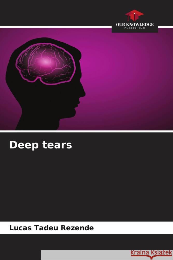 Deep tears Lucas Tade 9786207166886