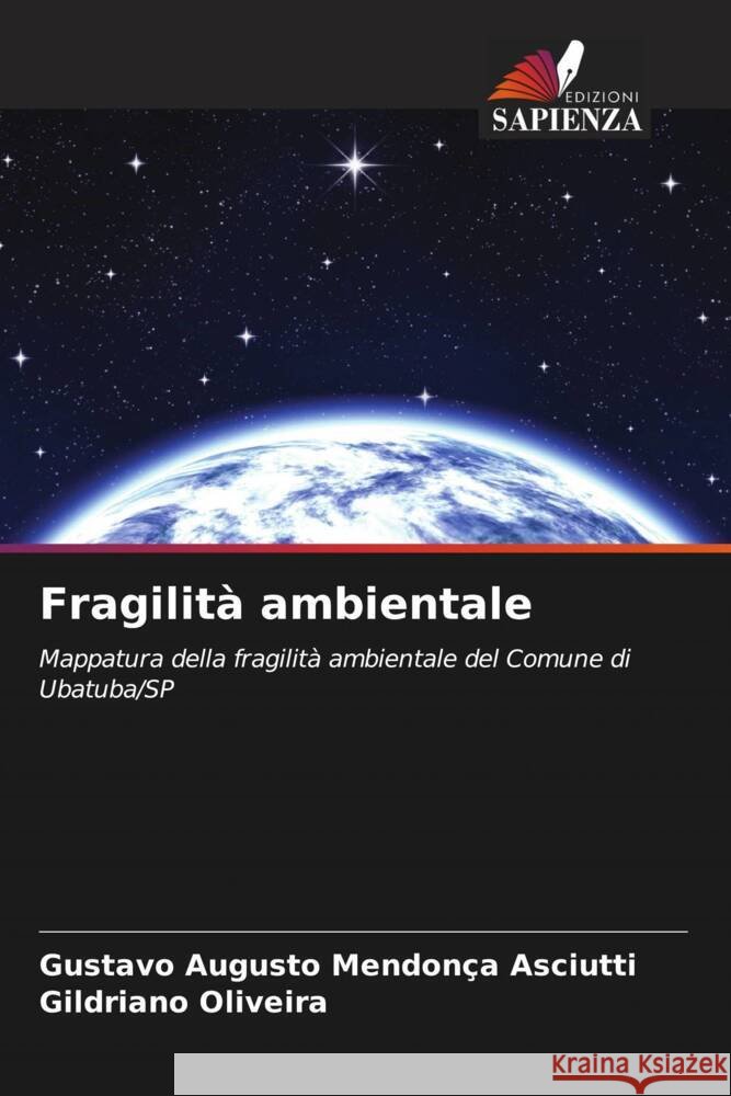 Fragilit? ambientale Gustavo Augusto Mendon? Gildriano Oliveira 9786207168507 Edizioni Sapienza