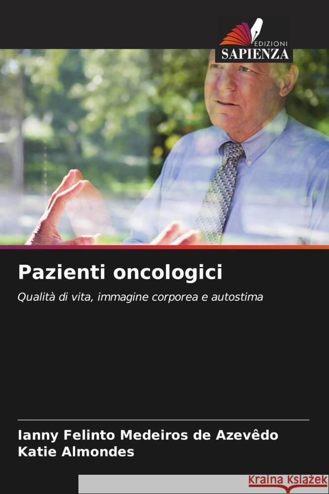 Pazienti oncologici Ianny Felint Katie Almondes 9786207168736 Edizioni Sapienza