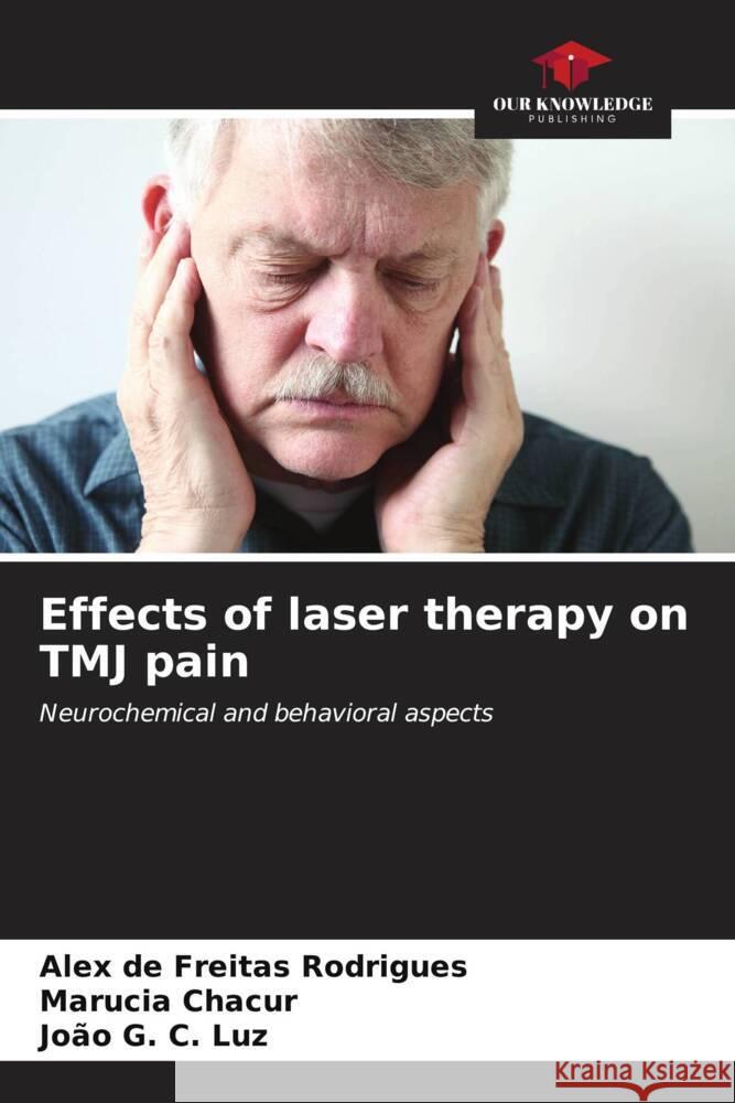 Effects of laser therapy on TMJ pain Alex d Marucia Chacur Jo?o G 9786207168927