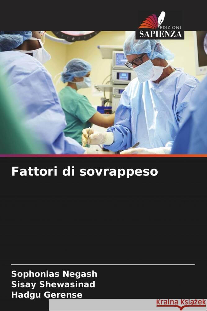 Fattori di sovrappeso Sophonias Negash Sisay Shewasinad Hadgu Gerense 9786207171460