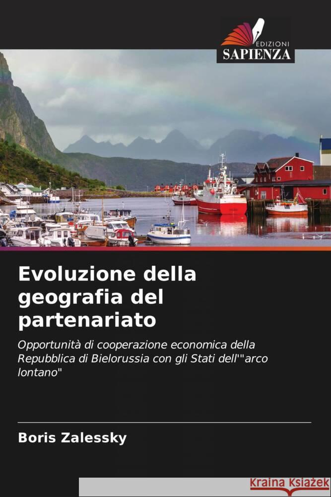Evoluzione della geografia del partenariato Boris Zalessky 9786207171965 Edizioni Sapienza