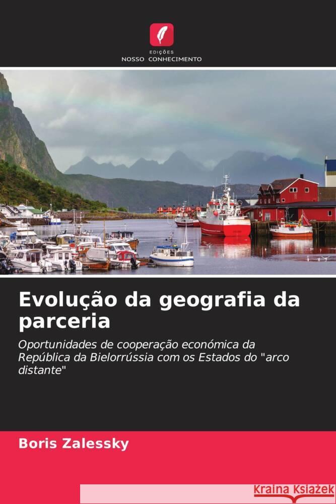 Evolu??o da geografia da parceria Boris Zalessky 9786207171972 Edicoes Nosso Conhecimento
