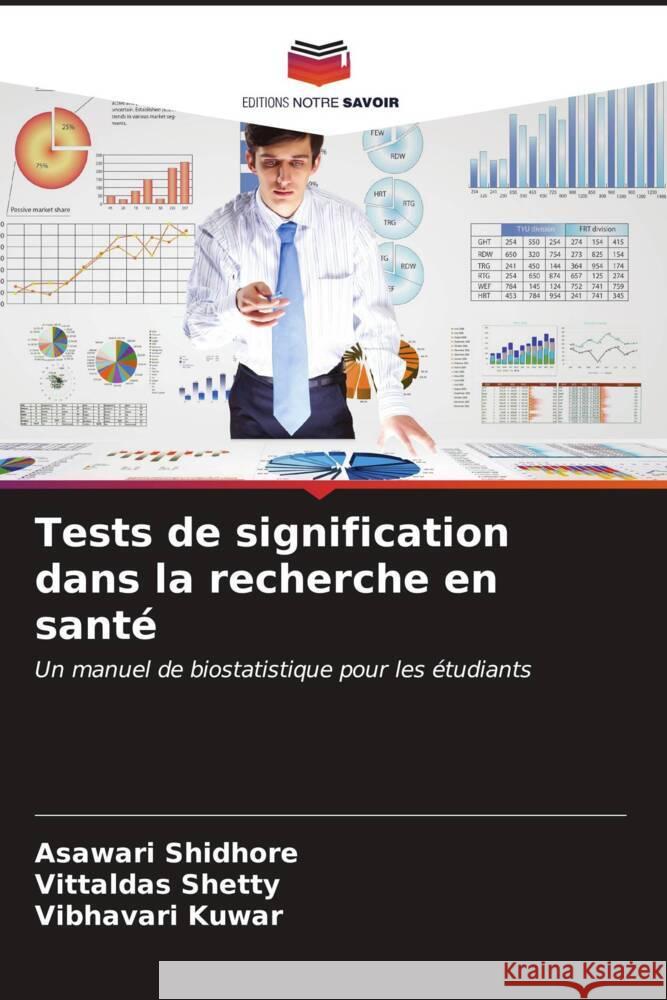 Tests de signification dans la recherche en santé Shidhore, Asawari, Shetty, Vittaldas, Kuwar, Vibhavari 9786207172429