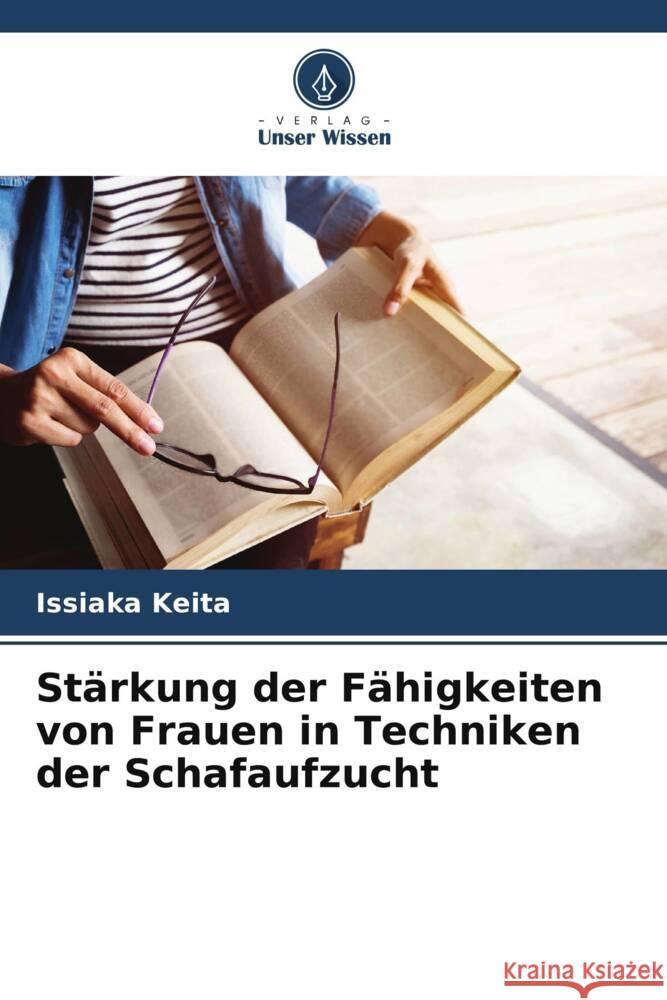 St?rkung der F?higkeiten von Frauen in Techniken der Schafaufzucht Issiaka Keita 9786207177998