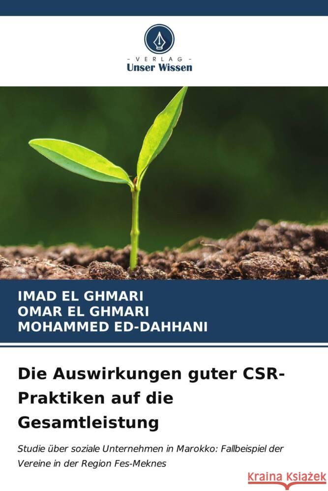 Die Auswirkungen guter CSR-Praktiken auf die Gesamtleistung Imad E Omar E Mohammed Ed-Dahhani 9786207180899