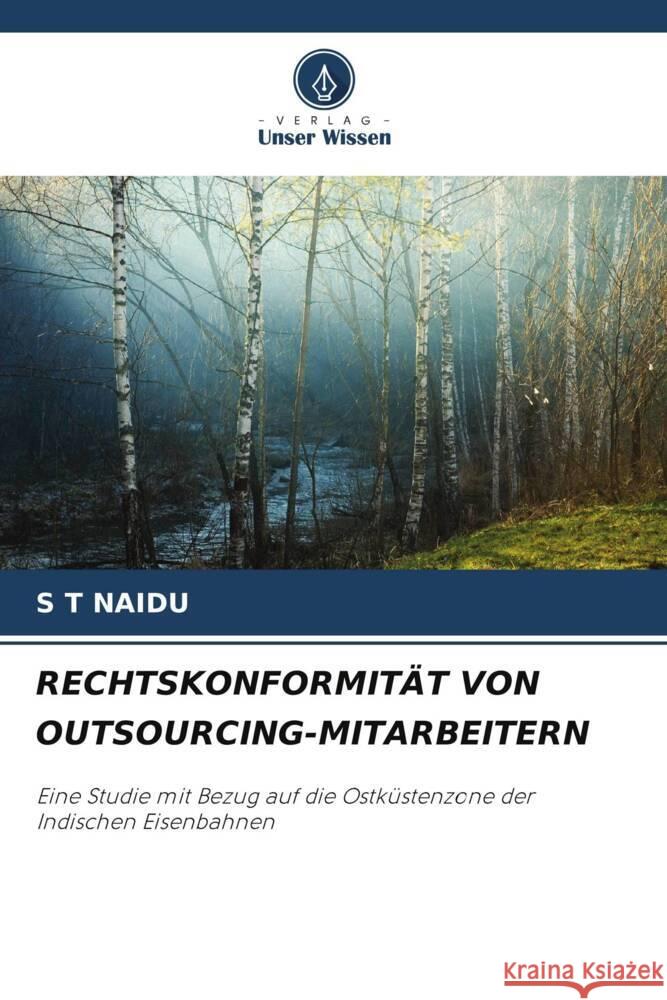 Rechtskonformit?t Von Outsourcing-Mitarbeitern S. T. Naidu 9786207180905 Verlag Unser Wissen