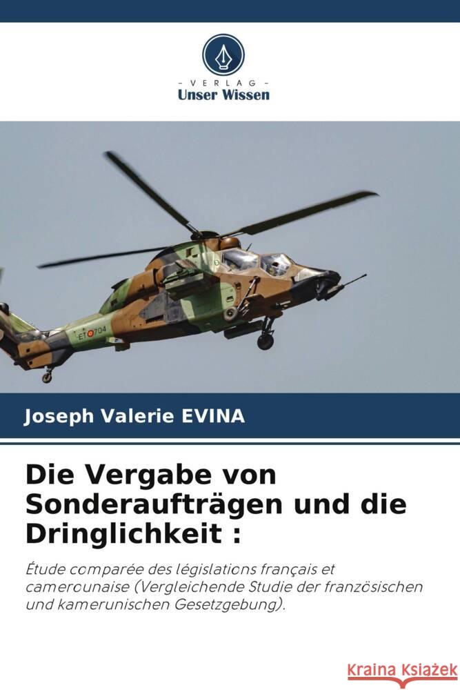 Die Vergabe von Sonderauftr?gen und die Dringlichkeit Joseph Valerie Evina 9786207183142