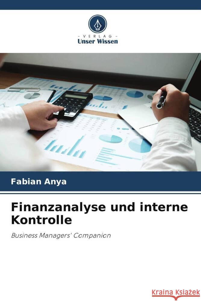 Finanzanalyse und interne Kontrolle Fabian Anya 9786207187478 Verlag Unser Wissen