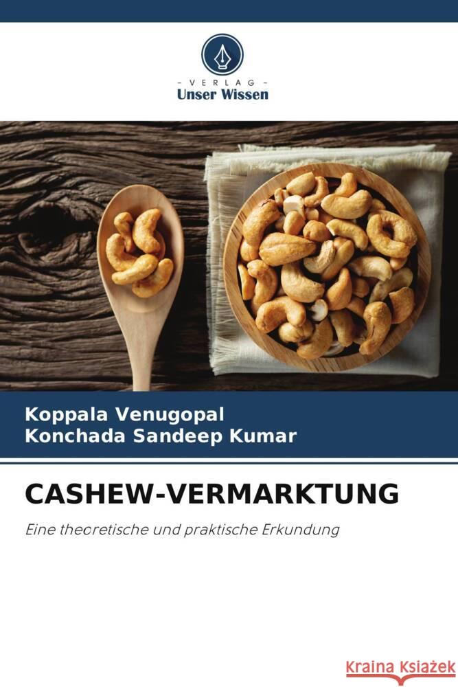 Cashew-Vermarktung Koppala Venugopal Konchada Sandee 9786207187638 Verlag Unser Wissen