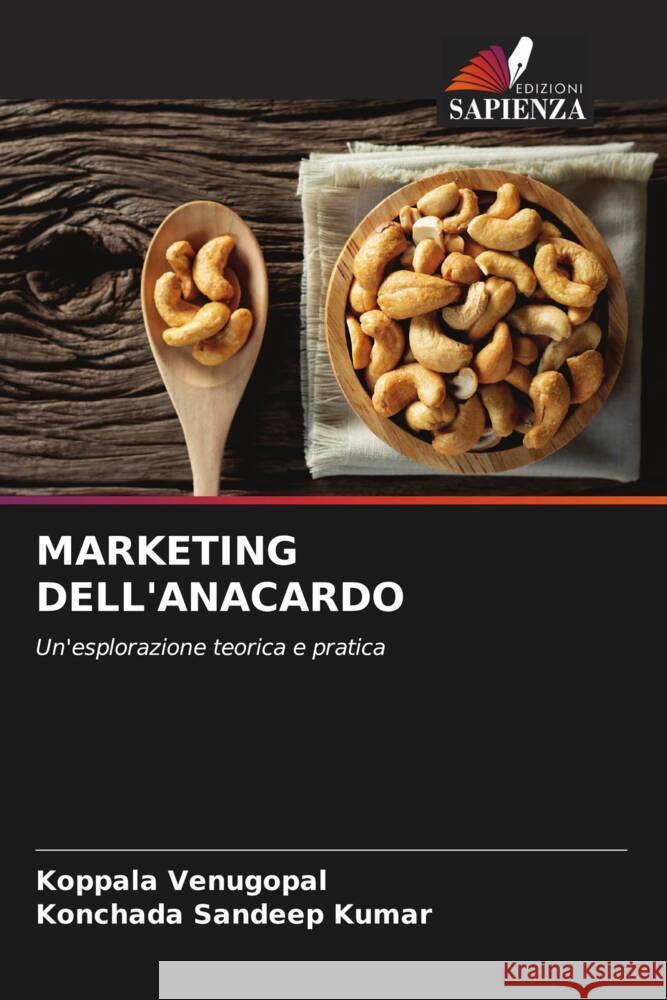 Marketing Dell'anacardo Koppala Venugopal Konchada Sandee 9786207187669 Edizioni Sapienza