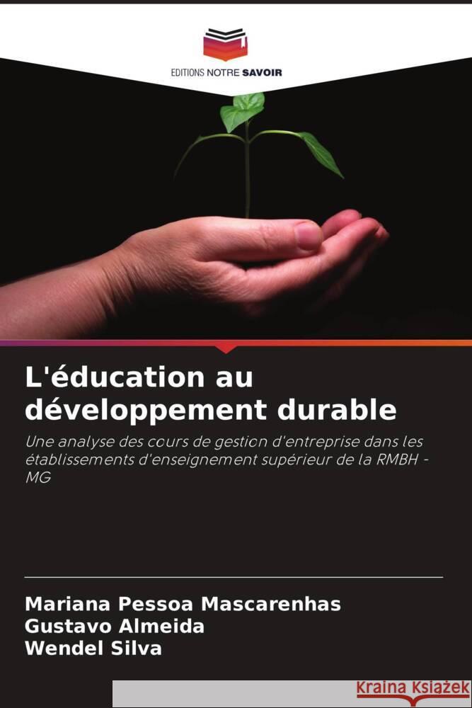 L'?ducation au d?veloppement durable Mariana Pesso Gustavo Almeida Wendel Silva 9786207188253