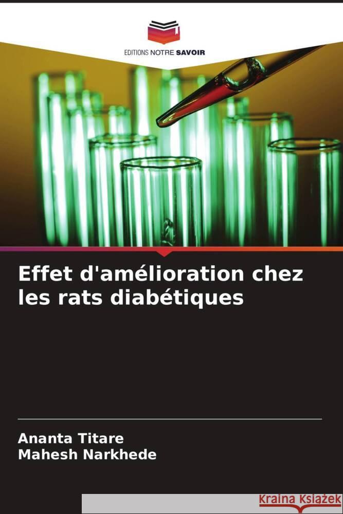 Effet d'am?lioration chez les rats diab?tiques Ananta Titare Mahesh Narkhede 9786207188611