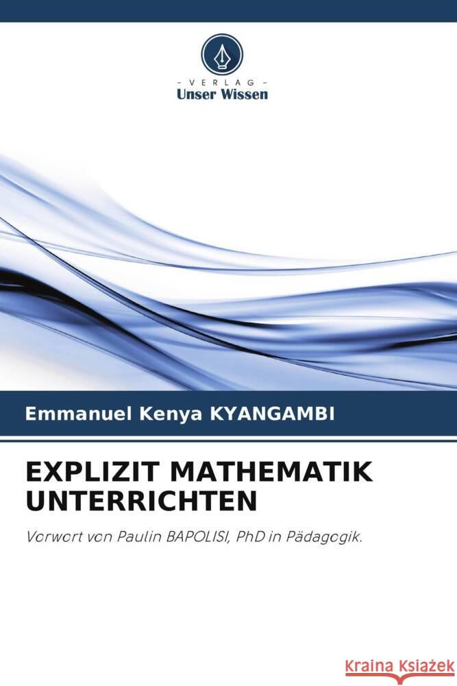 Explizit Mathematik Unterrichten Emmanuel Kenya 9786207189663 Verlag Unser Wissen