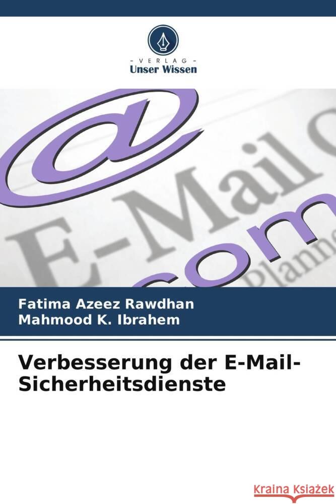 Verbesserung der E-Mail-Sicherheitsdienste Fatima Azee Mahmood K 9786207189694