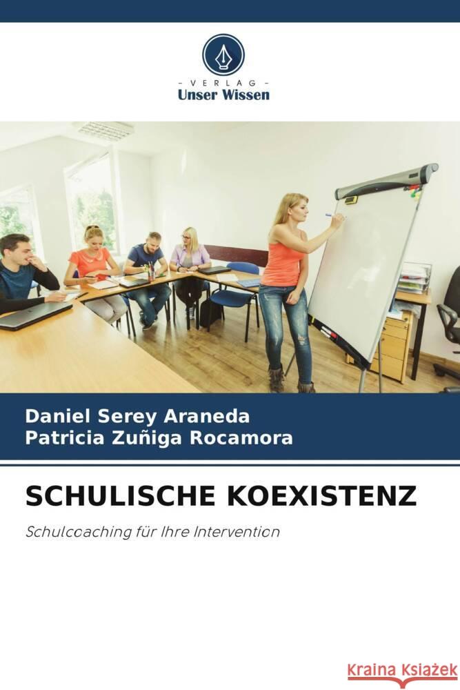 Schulische Koexistenz Daniel Sere Patricia Zu?ig 9786207189977