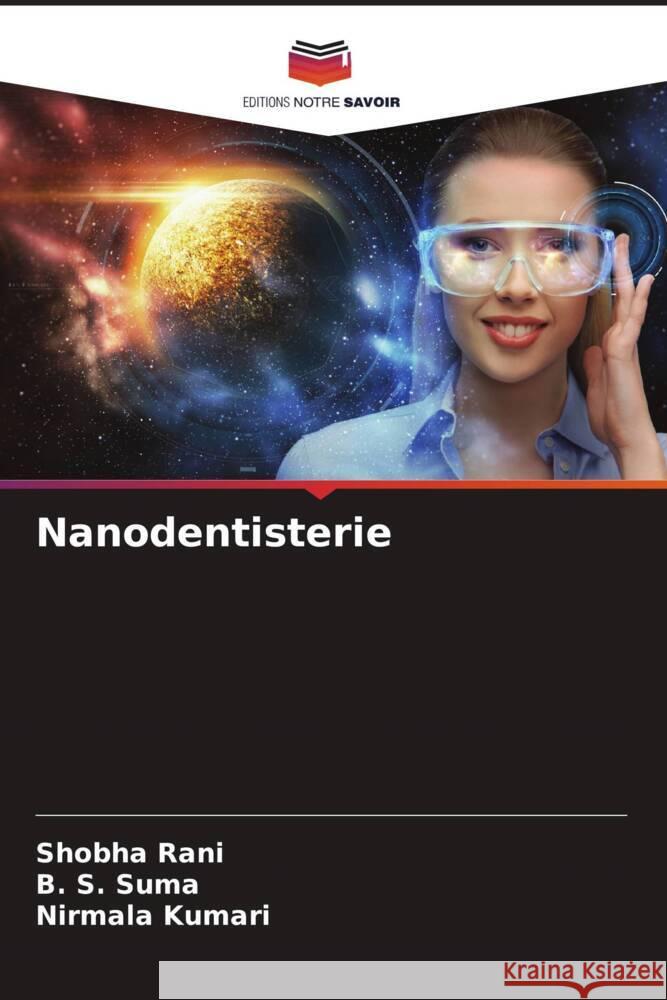 Nanodentisterie Shobha Rani B. S. Suma Nirmala Kumari 9786207190669