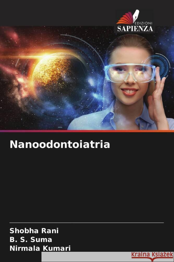 Nanoodontoiatria Shobha Rani B. S. Suma Nirmala Kumari 9786207190676