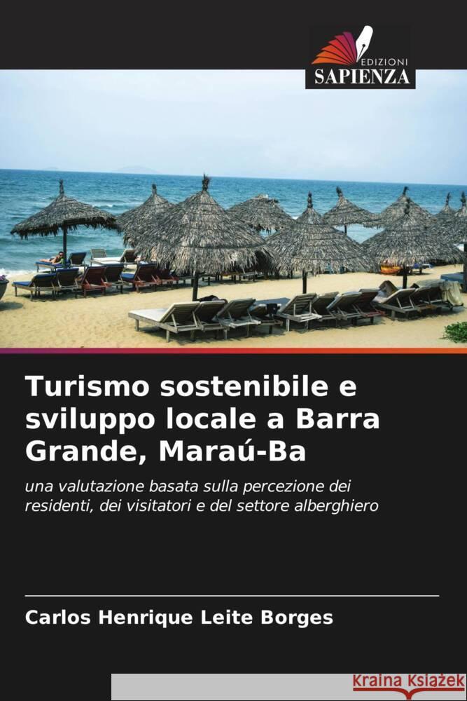 Turismo sostenibile e sviluppo locale a Barra Grande, Maraú-Ba Leite Borges, Carlos Henrique 9786207191871