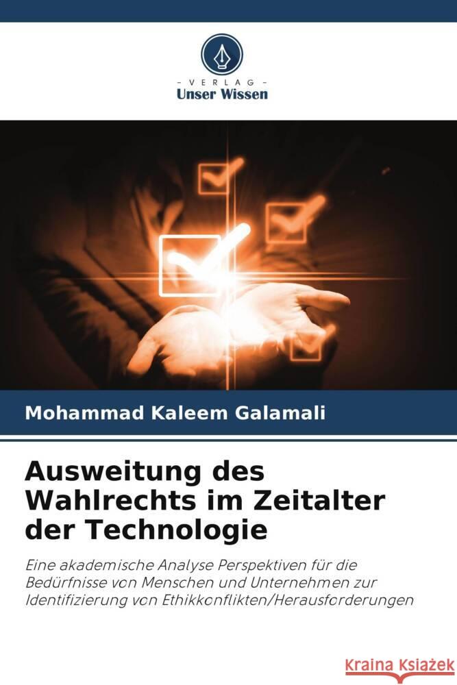 Ausweitung des Wahlrechts im Zeitalter der Technologie Mohammad Kaleem Galamali 9786207192113 Verlag Unser Wissen