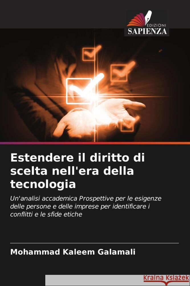 Estendere il diritto di scelta nell'era della tecnologia Mohammad Kaleem Galamali 9786207192144 Edizioni Sapienza