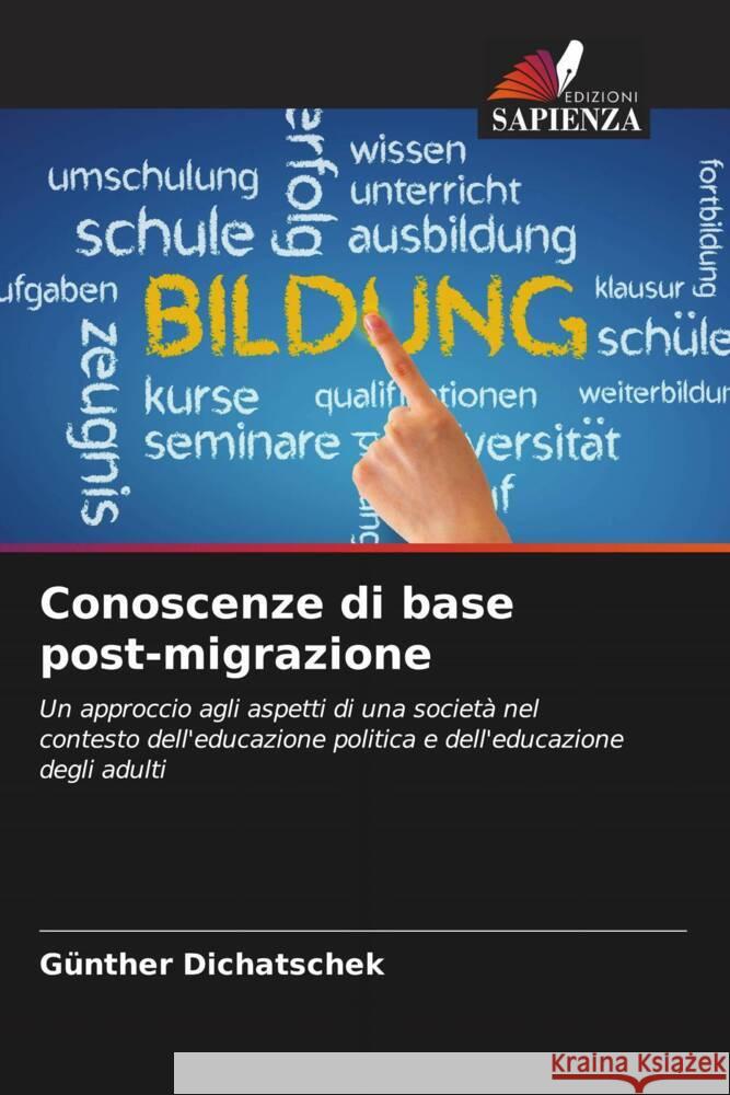 Conoscenze di base post-migrazione G?nther Dichatschek 9786207192809 Edizioni Sapienza