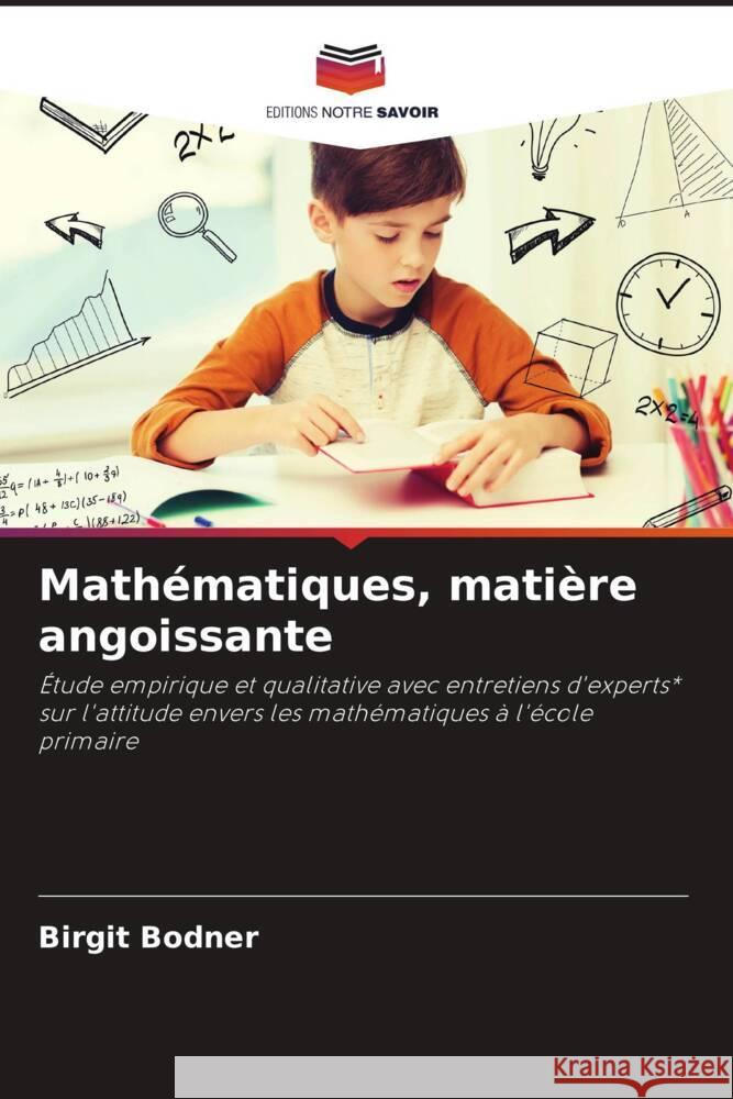 Math?matiques, mati?re angoissante Birgit Bodner 9786207193035