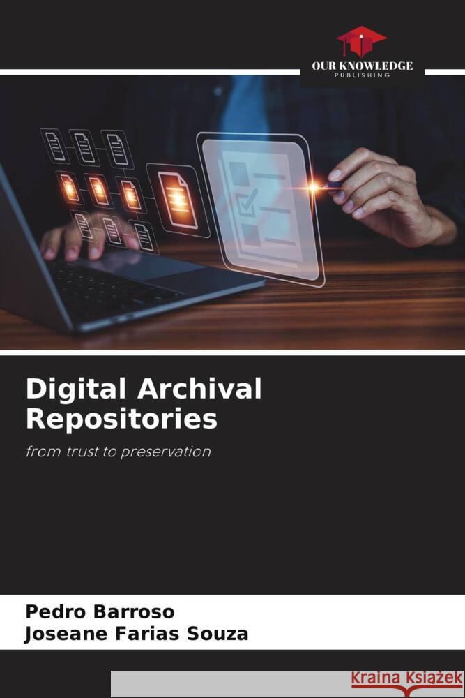 Digital Archival Repositories Pedro Barroso Joseane Farias Souza 9786207195305