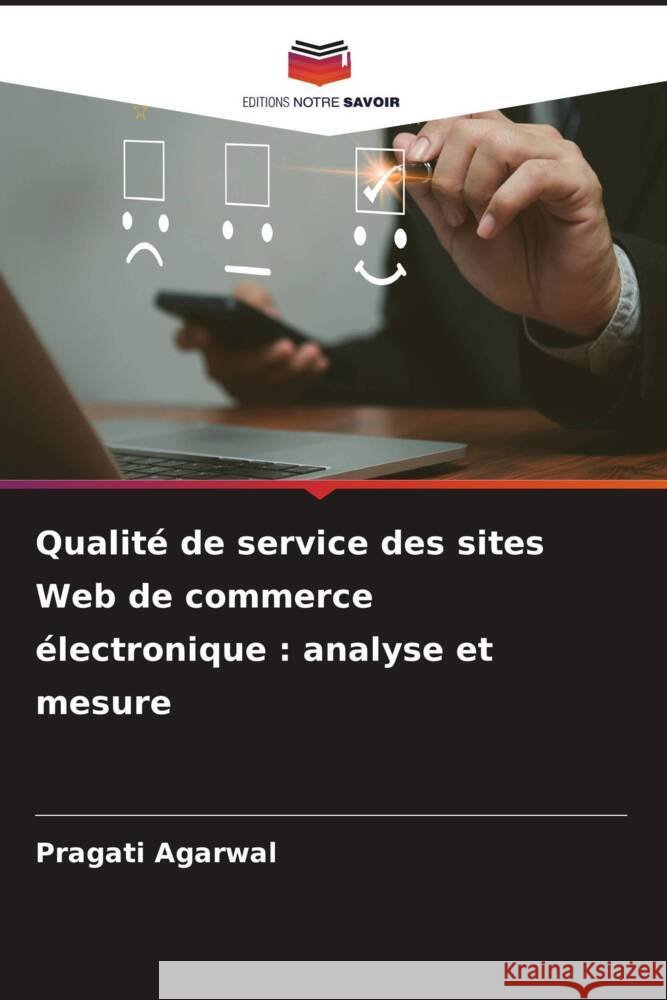 Qualit? de service des sites Web de commerce ?lectronique: analyse et mesure Pragati Agarwal 9786207195541