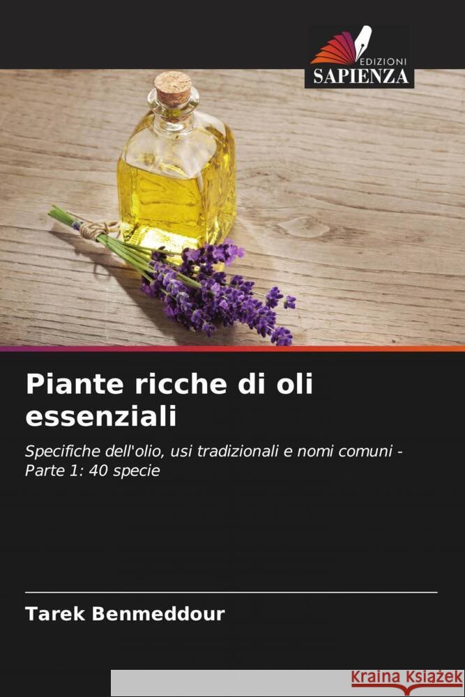 Piante ricche di oli essenziali Tarek Benmeddour 9786207196289