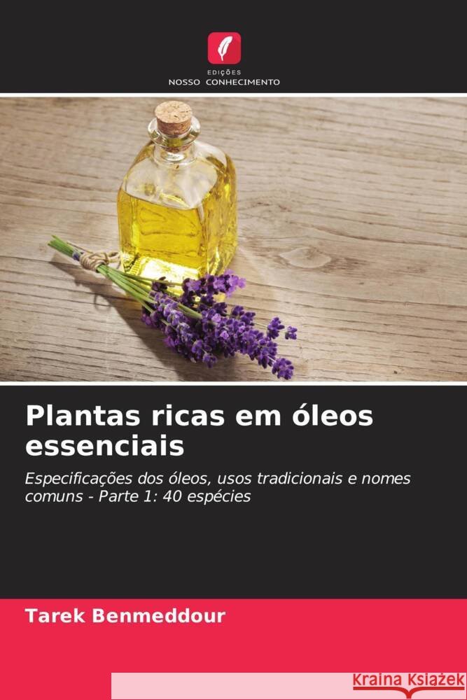 Plantas ricas em ?leos essenciais Tarek Benmeddour 9786207196326