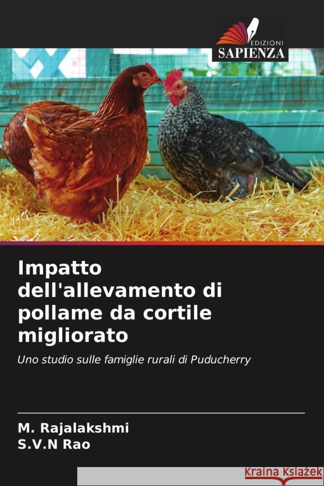 Impatto dell'allevamento di pollame da cortile migliorato M. Rajalakshmi S. V. N. Rao 9786207199532 Edizioni Sapienza