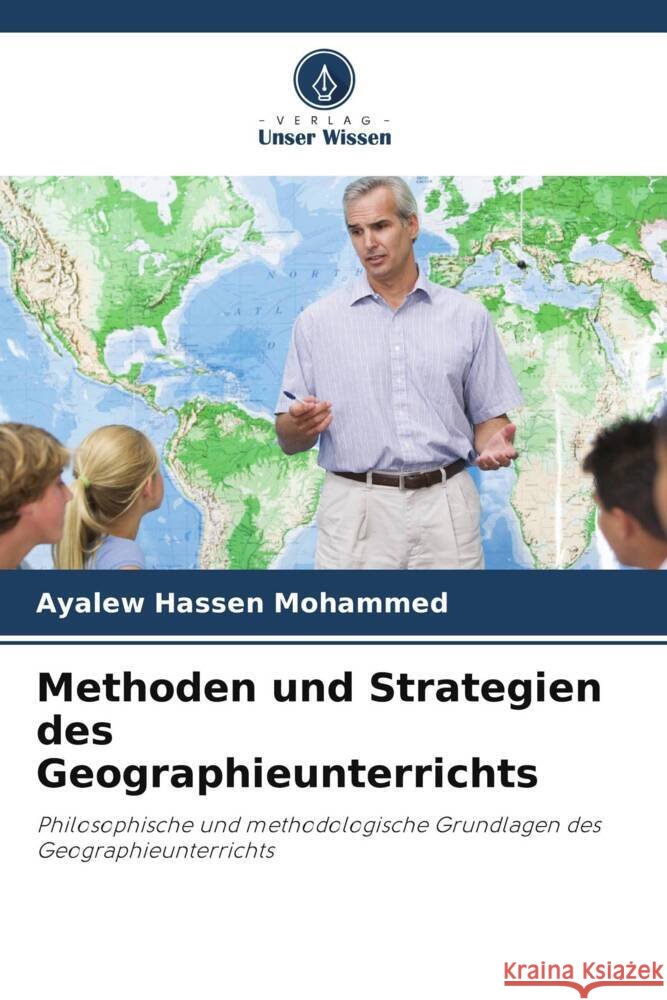 Methoden und Strategien des Geographieunterrichts Ayalew Hasse 9786207200627