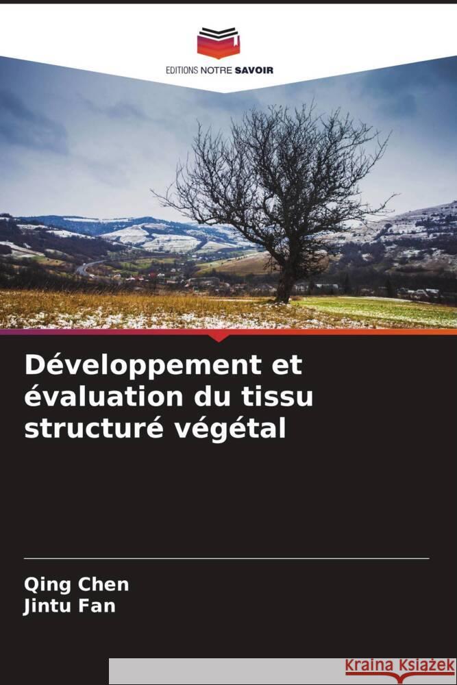 D?veloppement et ?valuation du tissu structur? v?g?tal Qing Chen Jintu Fan 9786207201167