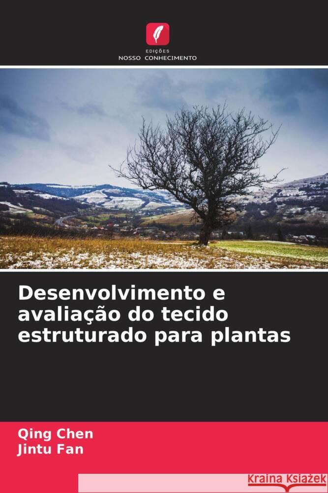 Desenvolvimento e avalia??o do tecido estruturado para plantas Qing Chen Jintu Fan 9786207201198