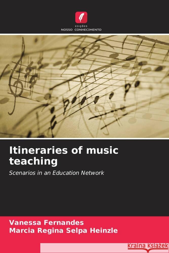 Itineraries of music teaching Vanessa Fernandes Marcia Regin 9786207203895 Edicoes Nosso Conhecimento