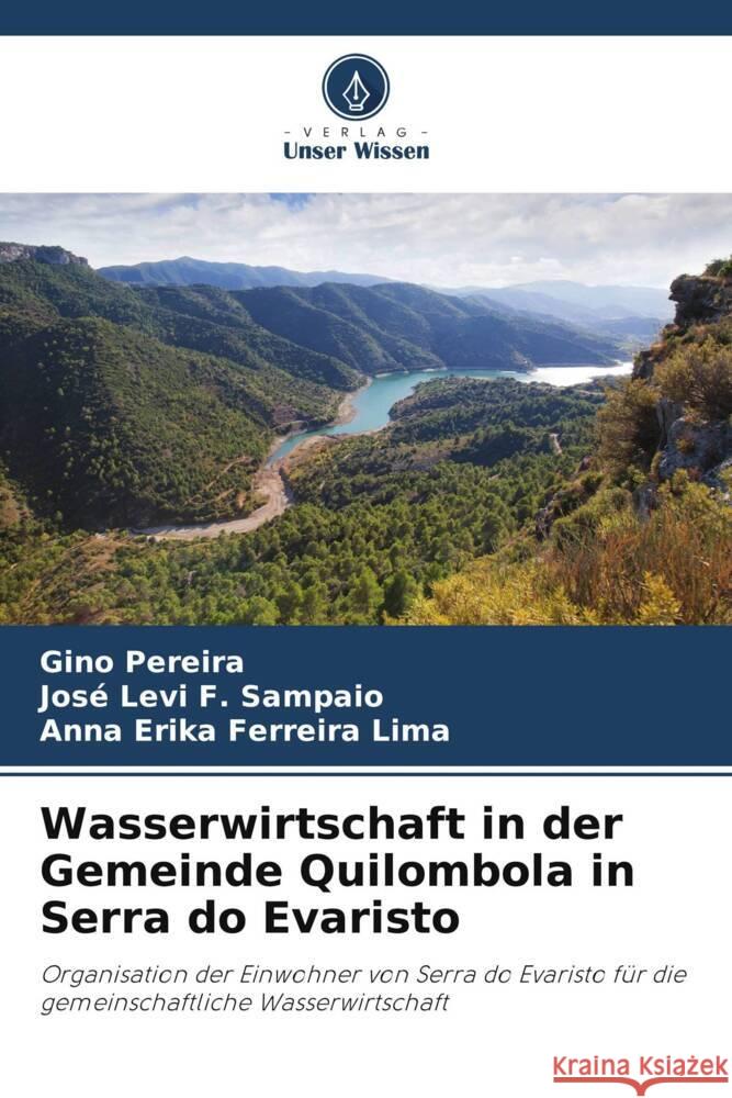 Wasserwirtschaft in der Gemeinde Quilombola in Serra do Evaristo Gino Pereira Jos? Levi F Anna Erika Ferreir 9786207204441