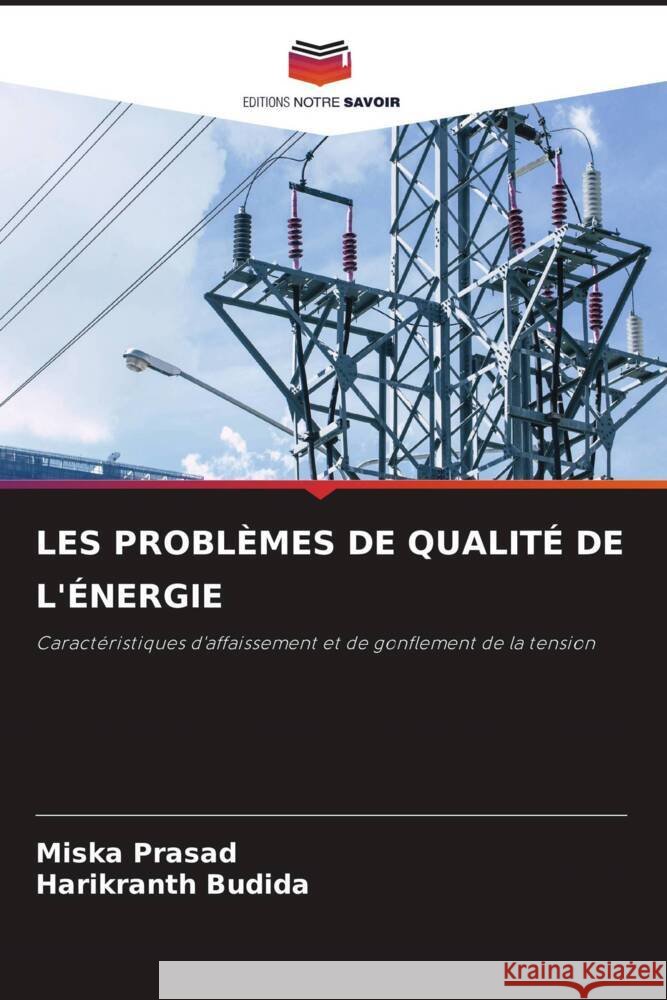 Les Probl?mes de Qualit? de l'?nergie Miska Prasad Harikranth Budida 9786207205424