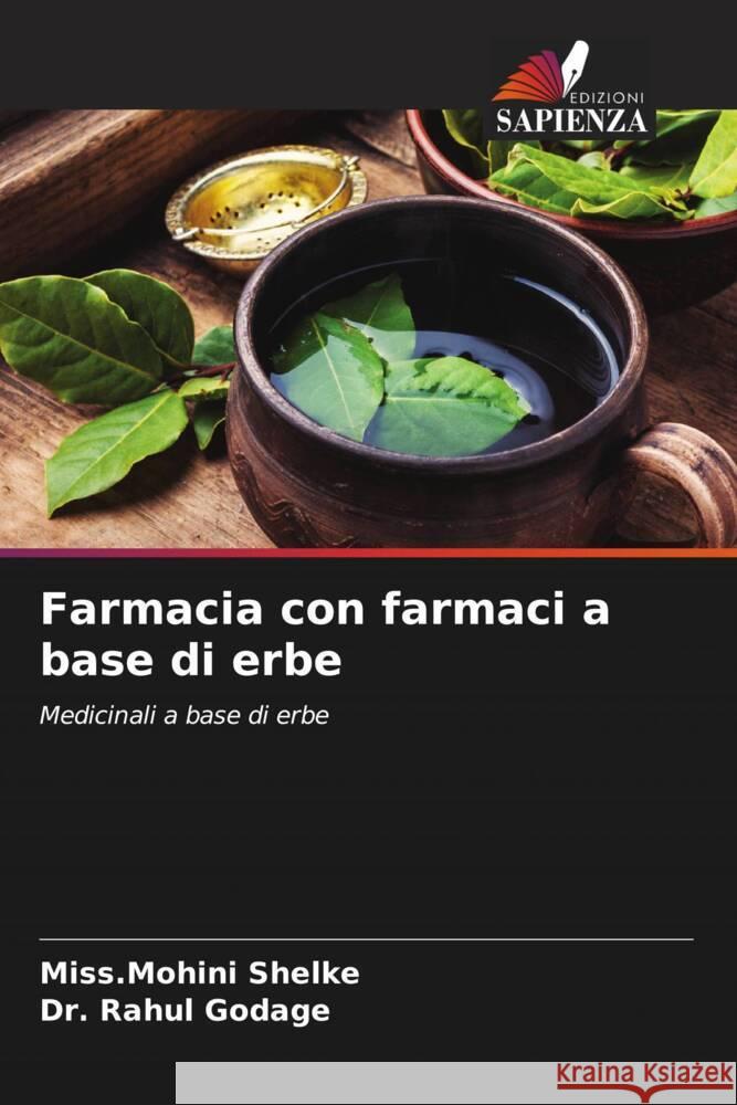Farmacia con farmaci a base di erbe Miss Mohini Shelke Rahul Godage 9786207208197